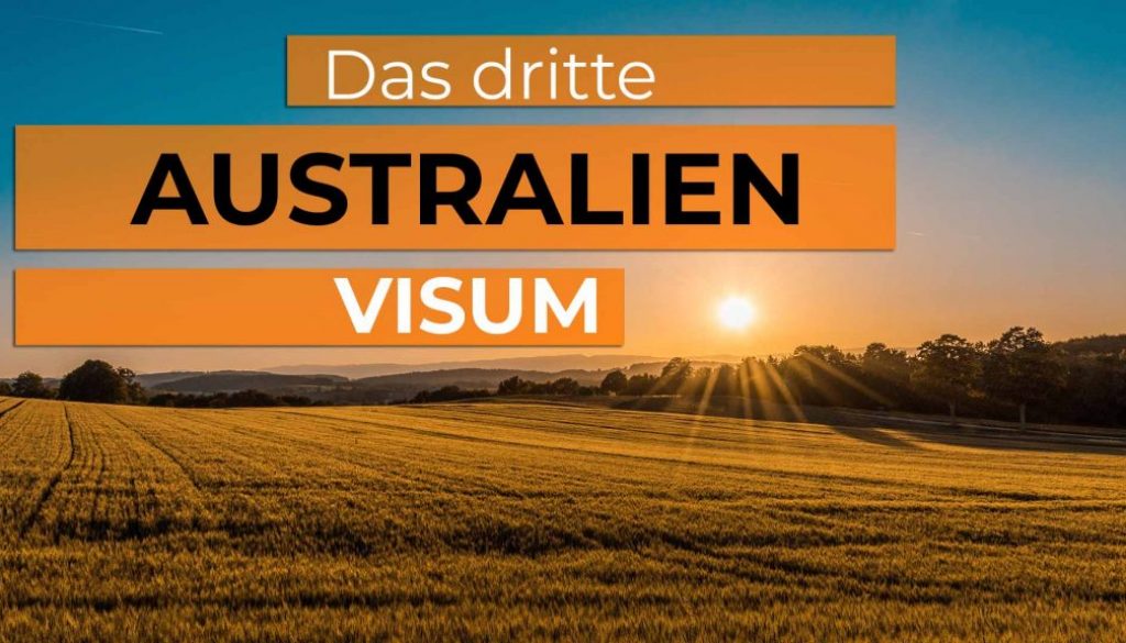 Alle Infos zu deinem Dritten Work and Travel Visum für Australien
