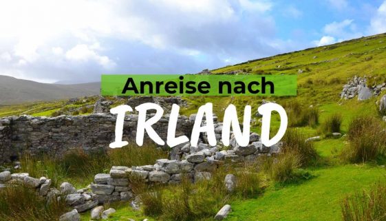 Irland Wie du am besten auf die grüne Insel kommst