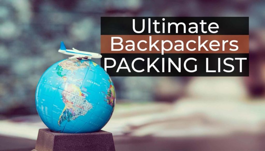 Ultimate Backpackers Packing List! [Free PDF]