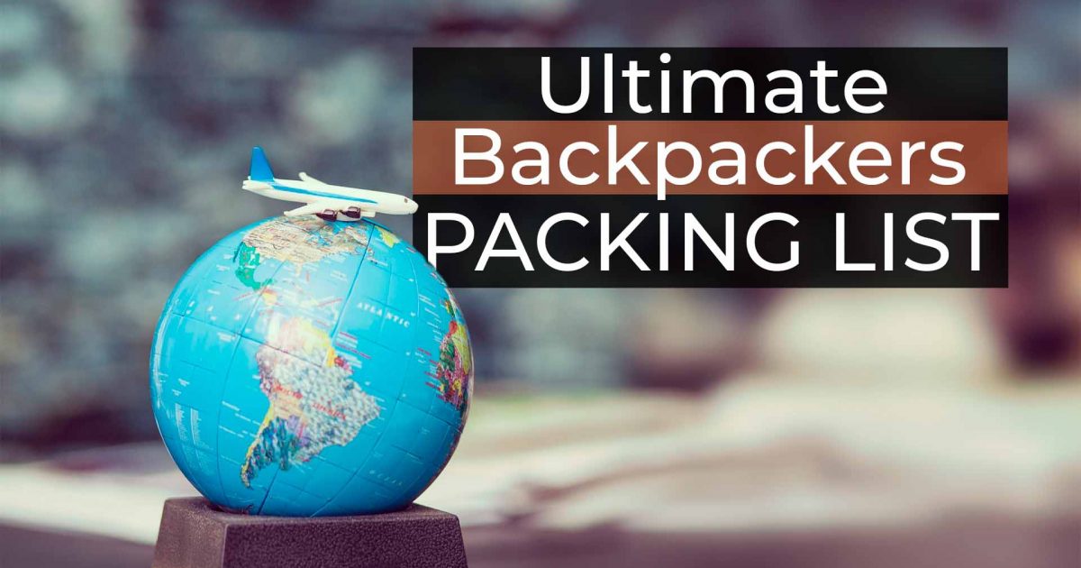 Ultimate Backpackers Packing List! [Free PDF]