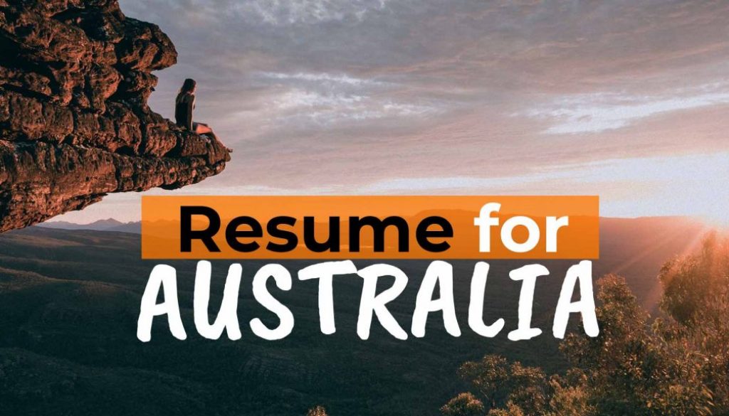 Things to know about your Australia resume