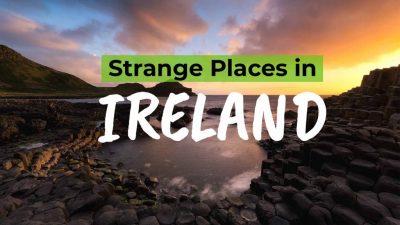 3 strange places in Ireland you must see before you die - COVER