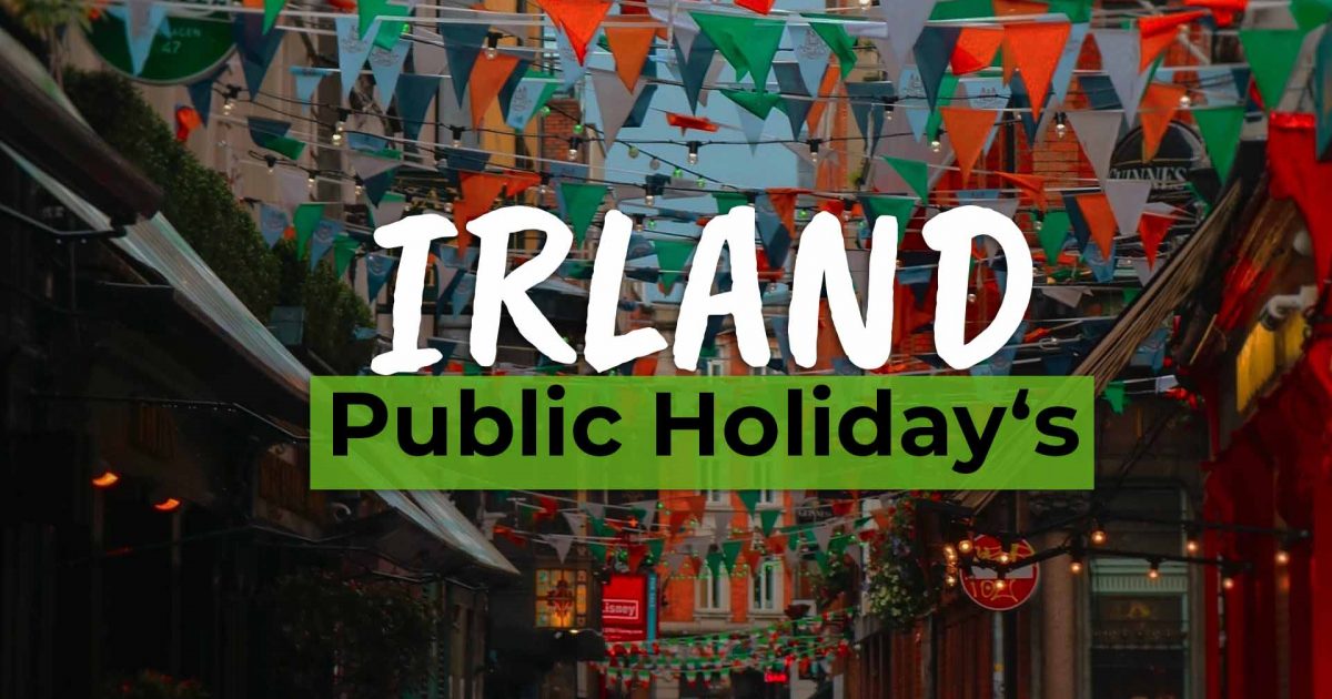 The 5 biggest public holidays in Ireland Working Holiday