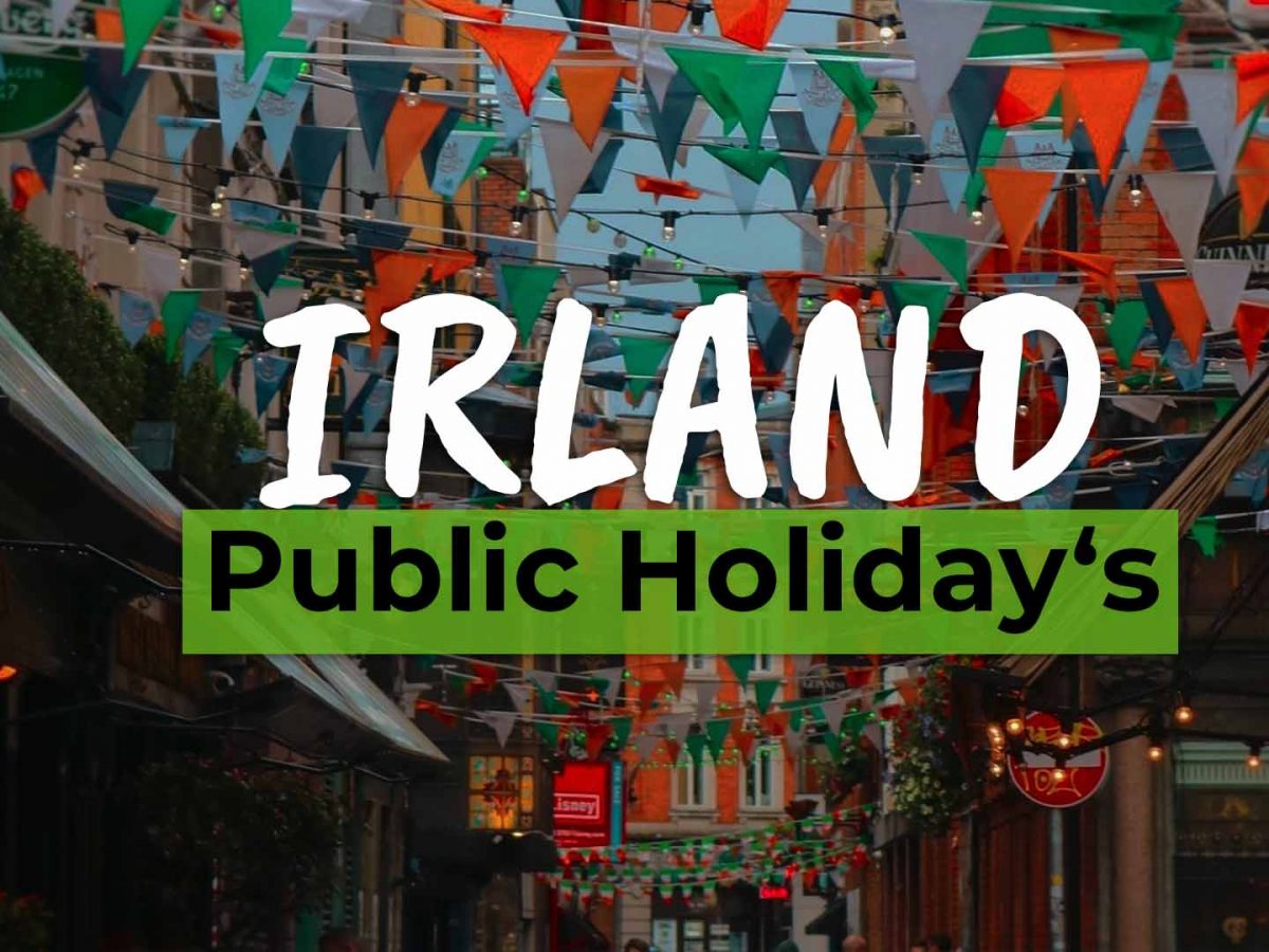 The 5 Biggest Public Holidays In Ireland Working Holiday